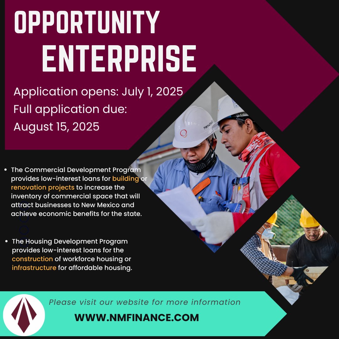 nmfinanceauth's tweet image. It's Opening Day at NMFA!
Applications for Opportunity Enterprise Commercial and Housing development loans are now open.  Deadline is August 15th for both. Please head to our website at the below link for complete eligibility information and instruction:
nmfinance.com