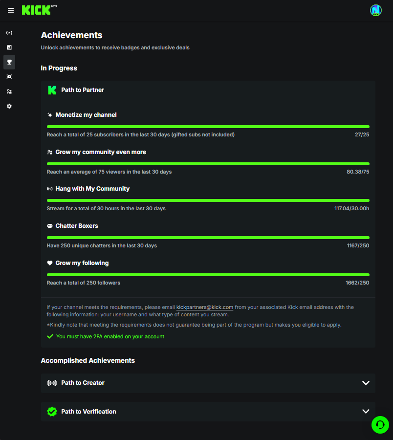 Yooo crazy news yall i have stayed up all night and got the 75 average done for partner!!! Im 15/25 Active Anyone that hasnt subbed already it would be greatly frickin appreciated right now not only get 10 entries towards the ps5 but always showing the love back to get one step