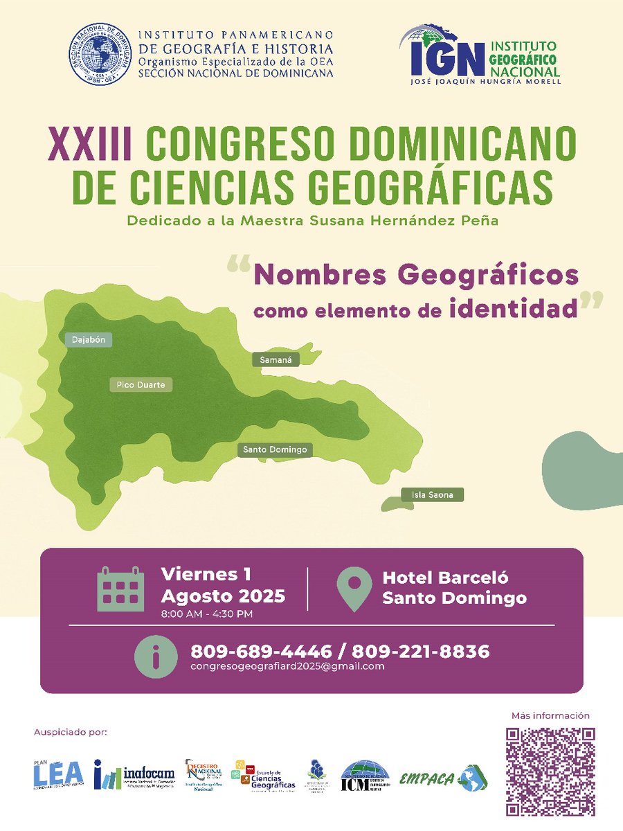 📚✨ Nos complace invitarles a participar en el XXIII Congreso Dominicano de Ciencias Geográficas, que este año se centrará en el tema: "Nombres Geográficos como elemento de identidad", dedicado a la maestra Susana Hernández Peña.
Viernes, 1 de agosto de 2025, de 8:00 a  4:30 p.m