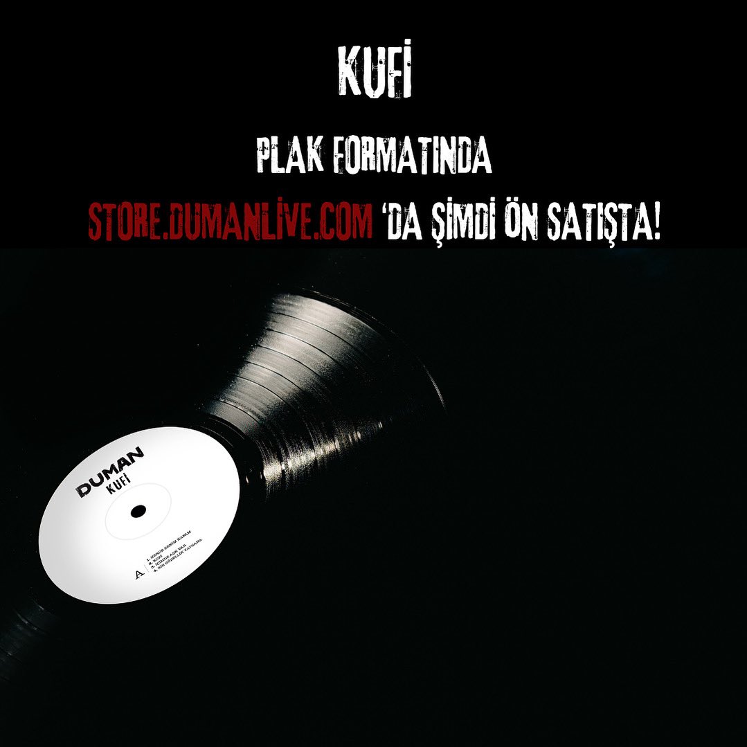 KUFİ plak formatında store.dumanlive.com ‘da şimdi ön satışta!