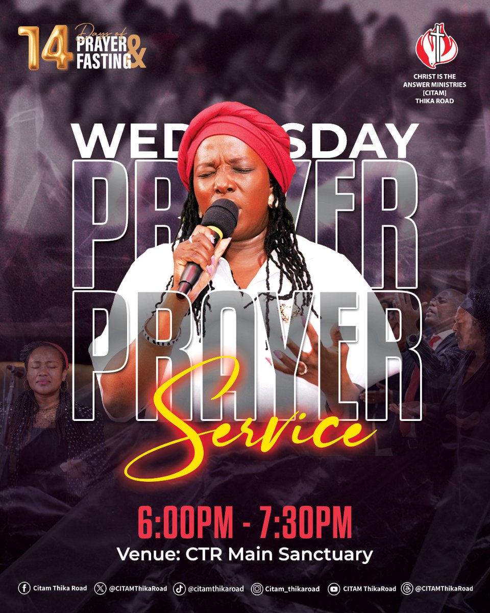 CITAMRoysambu's tweet photo. Join us this Wednesday from 6:00PM to 7:30PM at the Citam Thika Road Main Sanctuary as we press in through prayer during these 14 Days of Prayer & Fasting.
#WednesdayPrayerService
#CITAMThikaRoad
#WhereChristIsTheAnswer
#instepwiththespirit https://t.co/CaxdkepVQu