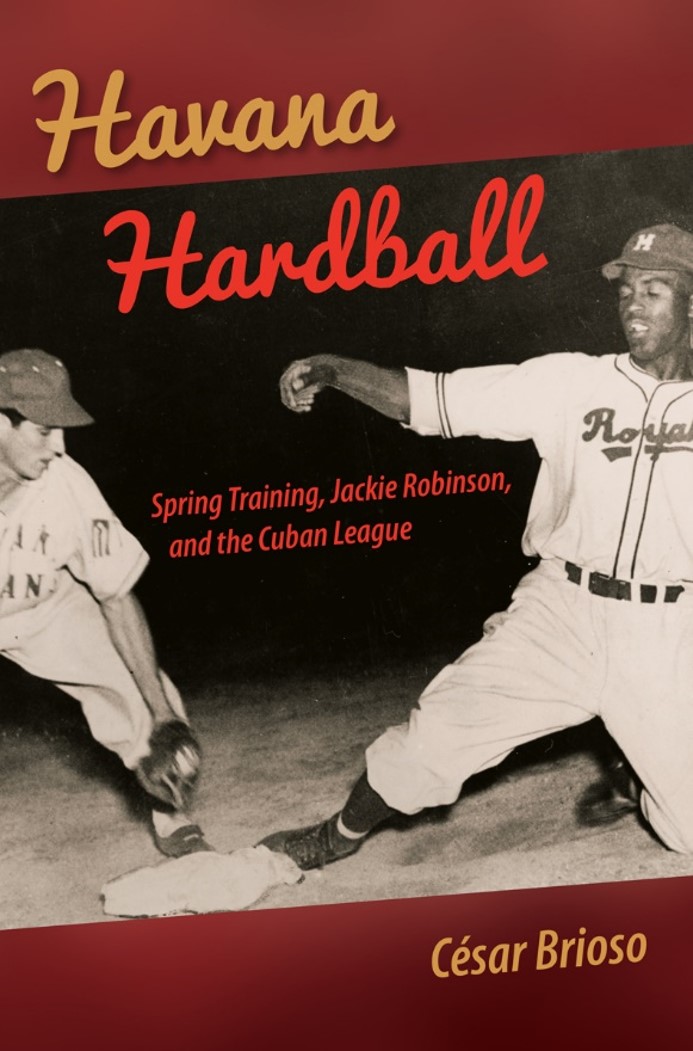 Just found out that <a href="/floridapress/">University Press of Florida</a> is going to publish my book - "Havana Hardball: Spring Training, Jackie Robinson and the Cuban League" - in paperback as part of its Fall 2025 catalog. Should be out sometime in September.