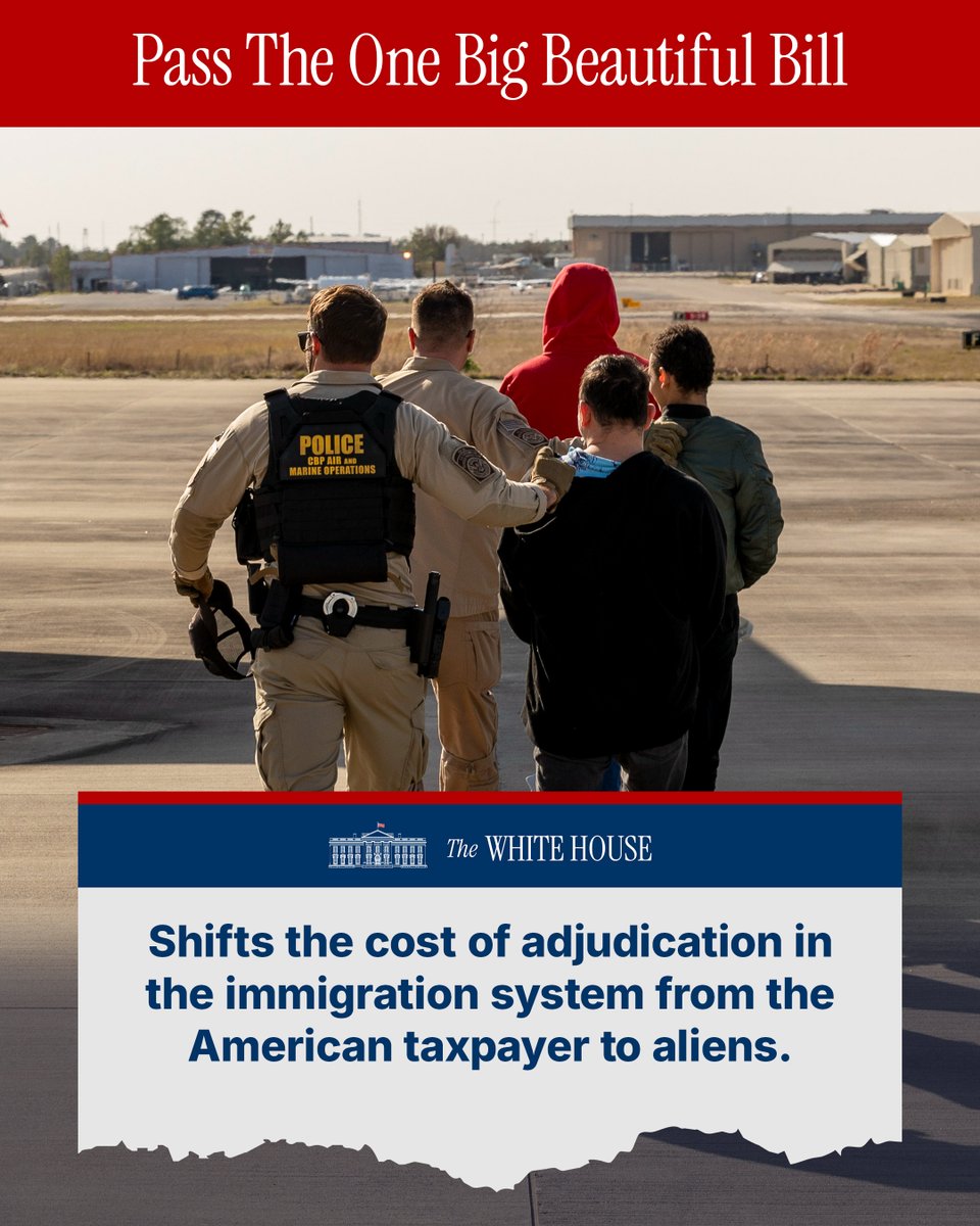 ✅The One Big Beautiful Bill shifts the cost of adjudication in the immigration system from the American taxpayer to aliens.