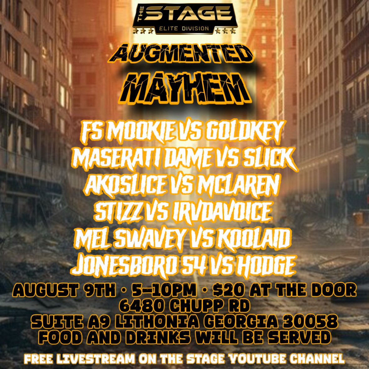 domoguapo202's tweet photo. The Stage Presents Augmented Mayhem 8/9

🚨 Full Card 🚨

🚨 FREE Livestream On The Stage YouTube Channel 🚨

$20 At The Door 
5-10pm
Food & Drinks Will Be Served 
$WelcomeToTheStage 
6480 Chupp Rd Suite A9 Lithonia Geogia 30058

FS Mookie vs Goldkey
Maserati Dame vs Slick
AkoSlice vs McLaren
Stizz vs IrvDaVoice 
Mel Swavey vs Koolaid 
Jonesboro 54 vs Hodge
