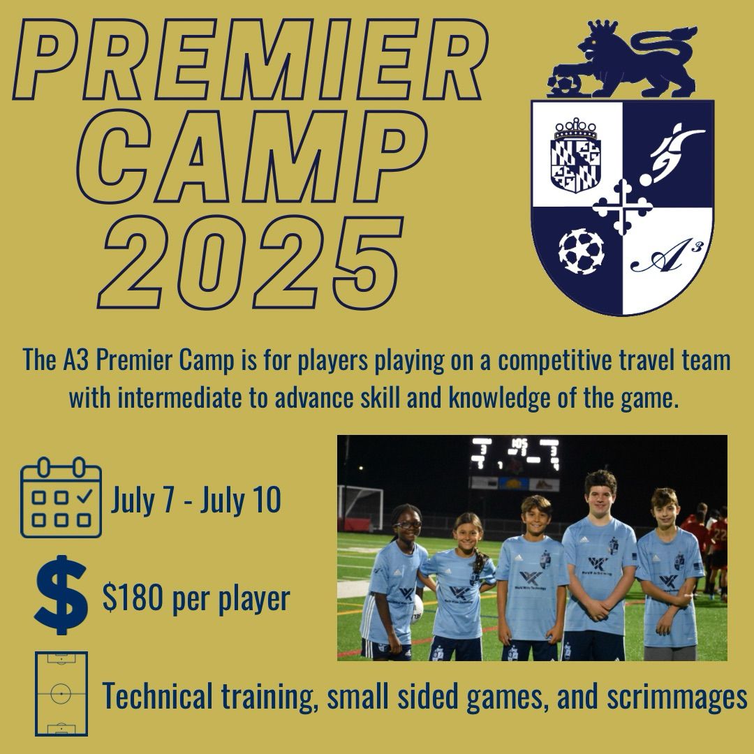 You won’t want to miss our 2025 Premier Camp!! Register today at a3soccer.com