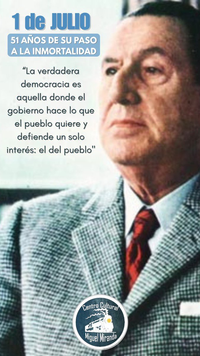 1 de julio | 51 años del paso a la inmortalidad de Juan Domingo Perón ✌🏽