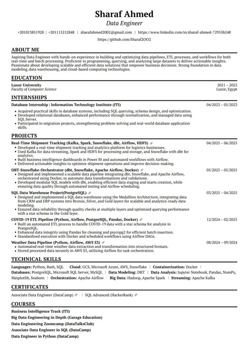 بم اني لسة هقدم ورق الجيش في شهر ١ ومركز تدريبي في شهر ٤ (سنة دراسية كاملة تقريبا) فلو حد قدامه اي Data Engineering Opportunity او اي انترن لاخوكوا في خلال الفترة دي يباصي 🥹

ولو مفيش فياريت تديني فيدباك للسي ڤي لو محتاج تظبيط 🙏🏻😘