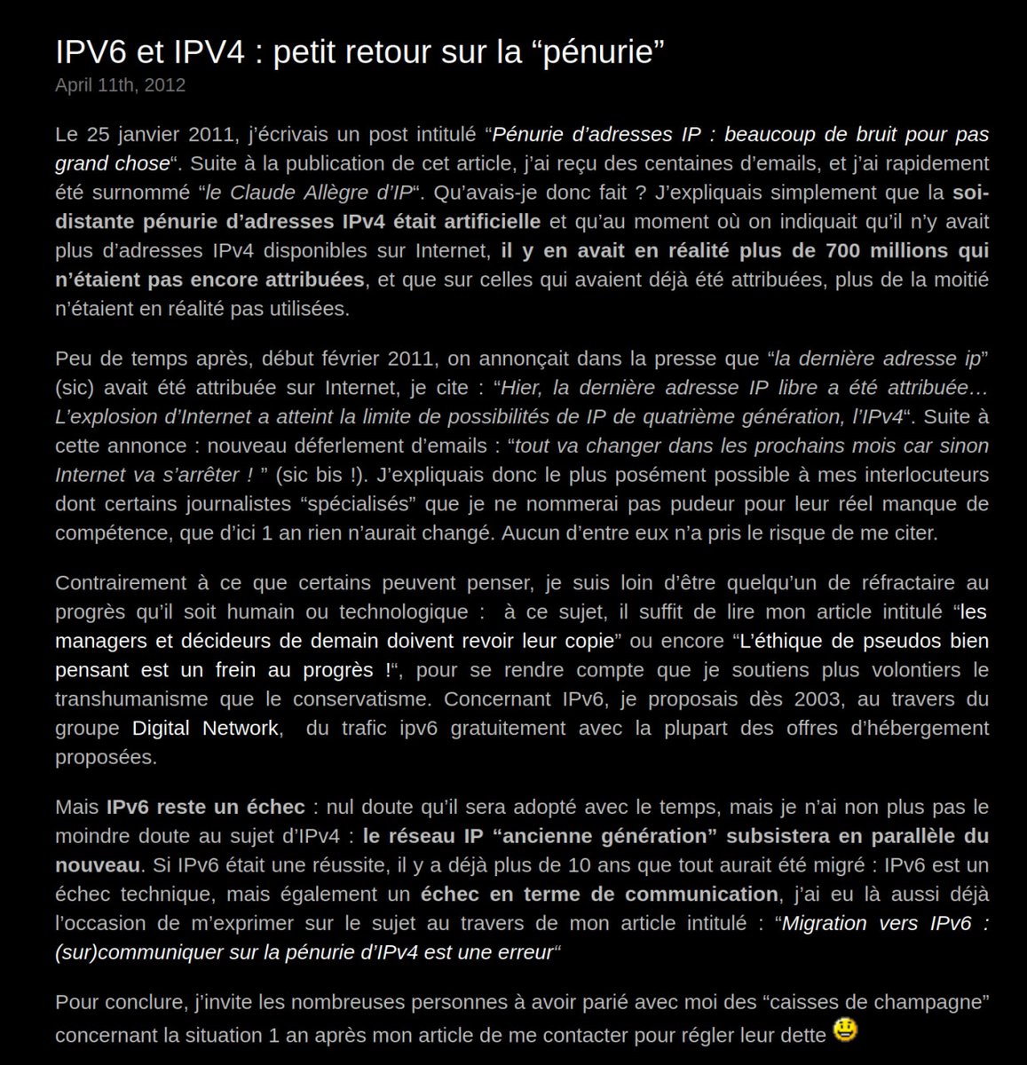 Pourquoi IPv6 est un échec cuisant (et pourquoi je l'avais annoncé) ?

En janvier 2011, j'écrivais un article intitulé "Pénurie d'adresses IP : beaucoup de bruit pour pas grand-chose". Résultat : des centaines de retours critiques... et un surnom ironique "le Claude Allègre d’IP"