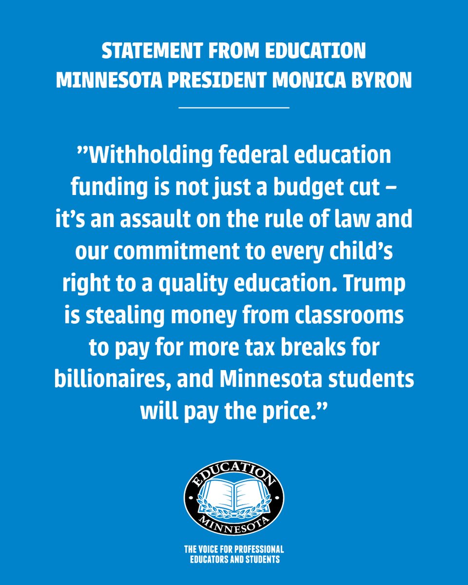 JUST IN: Education Minnesota condemns the Trump administration's unlawful withholding of $6.8 billion in critical school funding edmn.me/4kgvCxq #mnleg #edmnvotes
