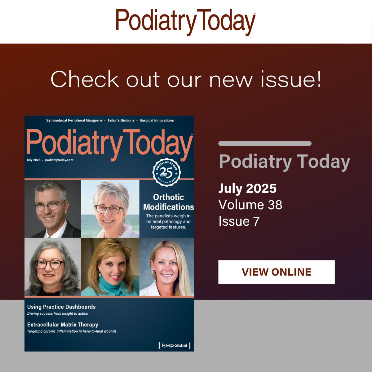 New issue alert!
Don't miss the July issue featuring these dynamic panelists discussing heel pathology and related orthotic modifications!
tinyurl.com/4h53ps3f