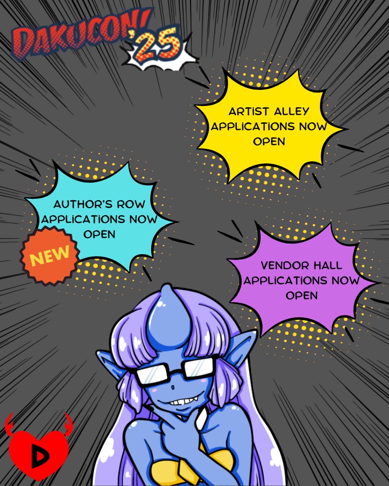We're ready to announce the opening of our Vendor Hall, Artist Alley, &amp; Author Row Registration for 2025. Visit dakucon.org for more details on exhibitor applications.