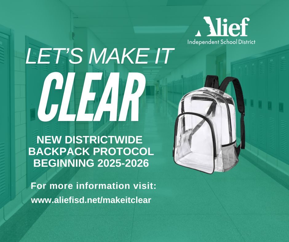 Starting with the 2025-2026 school year, all Alief ISD intermediate, middle, and high school students will be required to use clear backpacks as part of our ongoing efforts to enhance campus safety. 🎒

Elementary students may continue using traditional backpacks.

For full