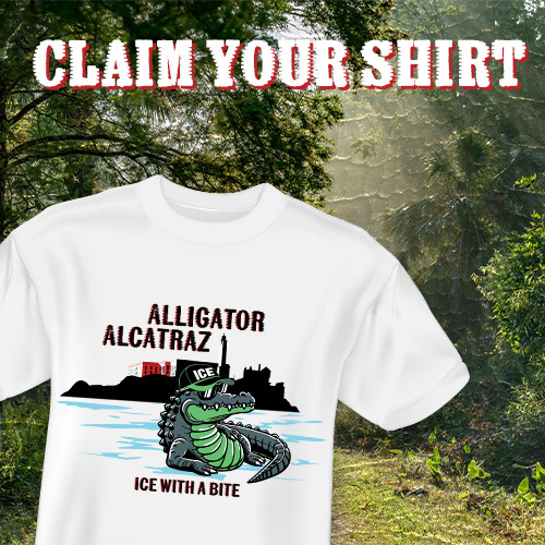 Border’s locked

Alligator Alcatraz will soon be stocked

Get the new limited-edition Alligator Alcatraz T-Shirt now >>>
