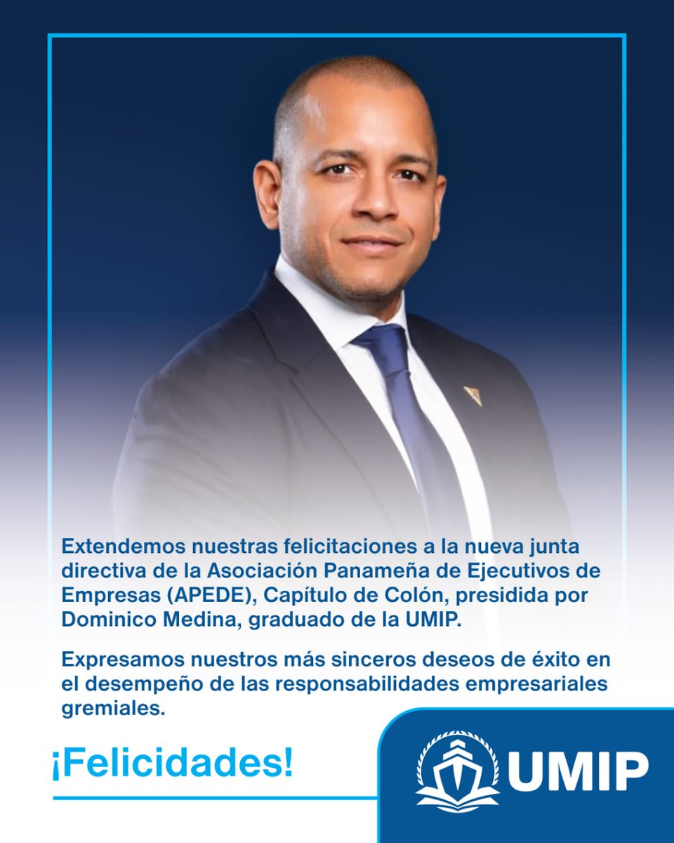 Universidad Marítima Internacional de Panamá (@umaritima) on Twitter photo Extendemos nuestras felicitaciones a la nueva junta directiva de la Asociación Panameña de Ejecutivos de Empresas (APEDE), Capítulo de Colón, presidida por <a href="/dominicomedina/">Dominico Nikito Medina</a>, graduado de la UMIP. Nuestros más sinceros deseos de éxito en el desempeño de sus responsabilidades. Extendemos nuestras felicitaciones a la nueva junta directiva de la Asociación Panameña de Ejecutivos de Empresas (APEDE), Capítulo de Colón, presidida por <a href="/dominicomedina/">Dominico Nikito Medina</a>, graduado de la UMIP. Nuestros más sinceros deseos de éxito en el desempeño de sus responsabilidades.