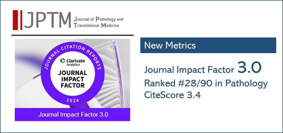 Journal of Pathology and Translational Medicine (@jpatholtm) on Twitter photo We are delighted to announce that J Pathol Transl Med has a new impact factor of 3.0 for 2024.
We thank all our authors, reviewers, readers, and editors for making this possible!
<a href="/KSPathology/">Korean Society of Pathologists</a> <a href="/CytopatholKorea/">Korean Society for Cytopathology</a> We are delighted to announce that J Pathol Transl Med has a new impact factor of 3.0 for 2024.
We thank all our authors, reviewers, readers, and editors for making this possible!
<a href="/KSPathology/">Korean Society of Pathologists</a> <a href="/CytopatholKorea/">Korean Society for Cytopathology</a>