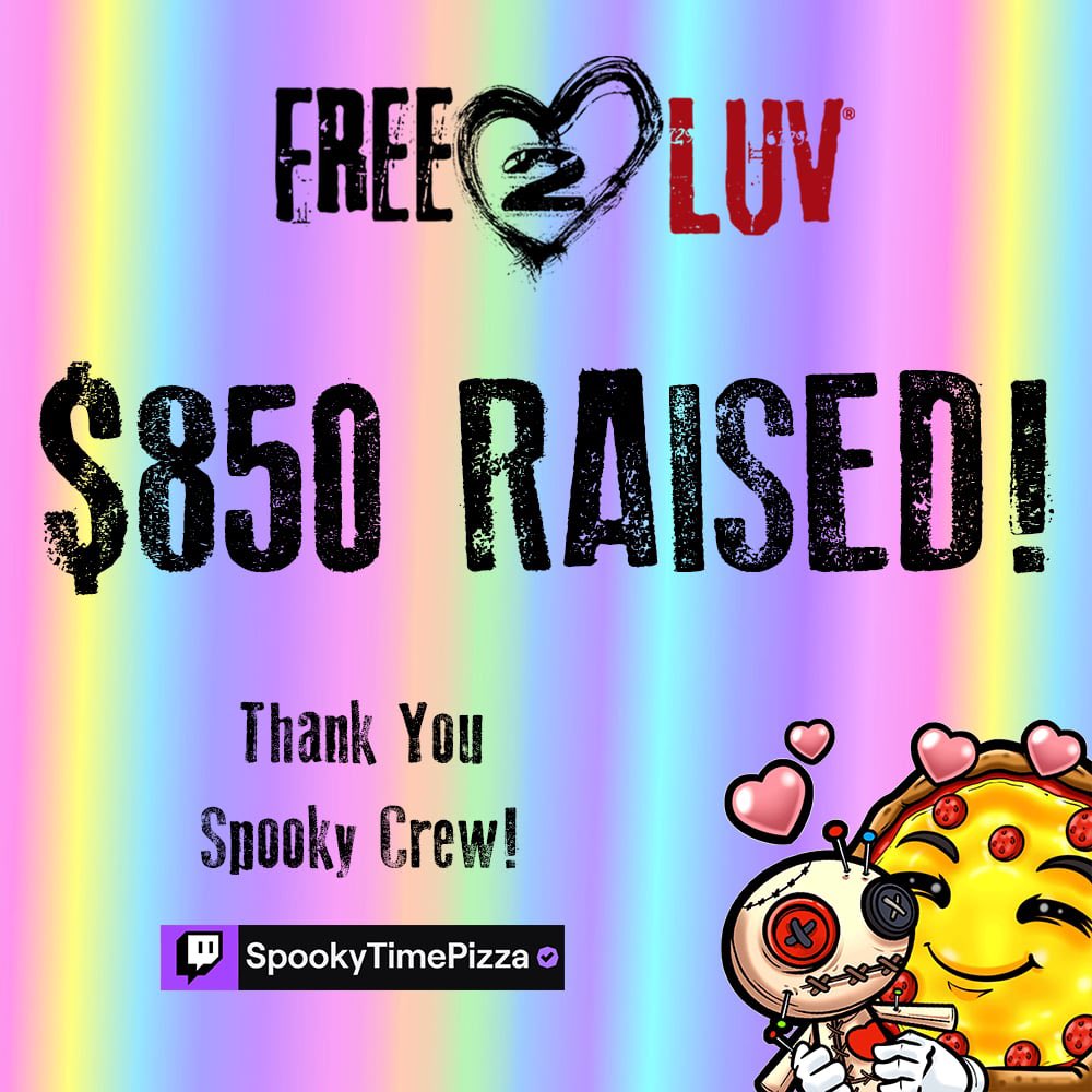 SpookyTimePizza's tweet image. Woohoo! 🙌 HUGE thank you to my amazing Spooky Crew! 🎉 We've raised $850 for @FREE_2_LUV ! 🙏 Your support means the world! ❤️ Let's keep spreading love and kindness! #Free2LUV #SpookyTimePizza #Love