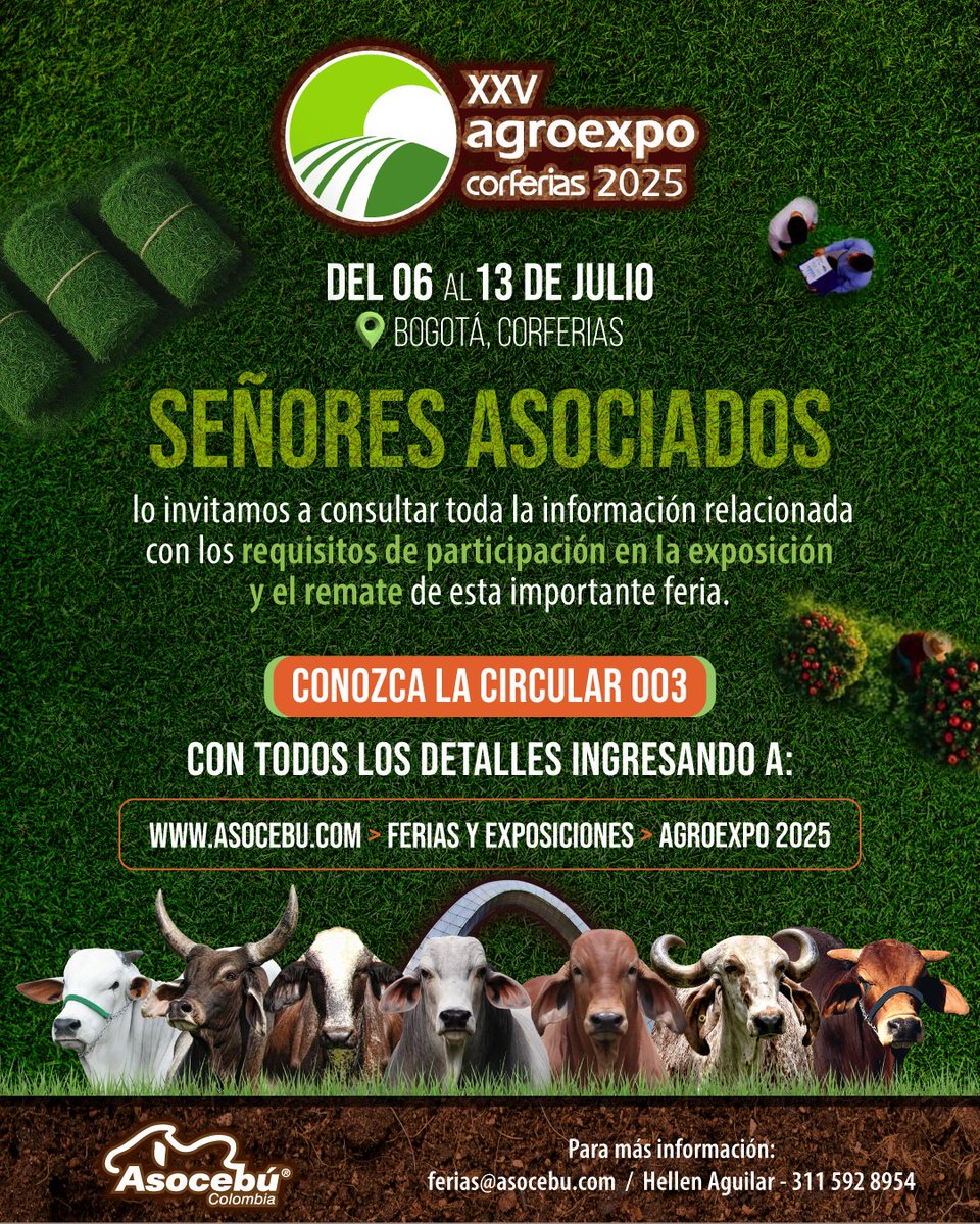 📣 ¡Atención, señores asociados!

Del 6 al 13 de julio, Asocebú participará en la XXV Agroexpo en Corferias, Bogotá.

📝  Ya se encuentra disponible la Circular 003, con todos los requisitos  para participar en la exposición y el remate de esta importante feria.