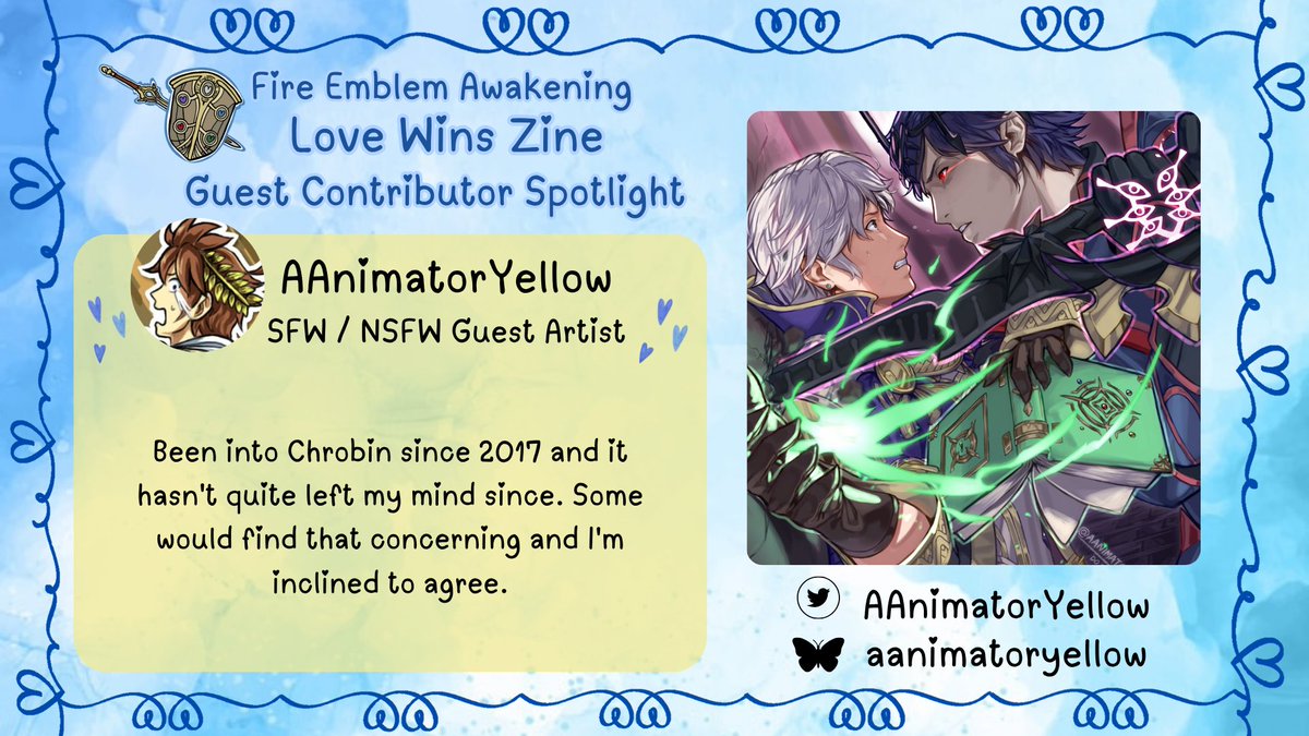 Fire Emblem Awakening Love Wins Zine (@fea_lovezine) on Twitter photo Fire Emblem Awakening Love Wins Zine Guest Contributor Spotlights are here! This spotlight is for stunning Guest SFW and NSFW Artist AAnimatorYellow <a href="/AAnimatorYellow/">AmazingArtistYellow</a> whose been obsessed with Chrobin since 2017 and we wouldn't want it any other way 💙💛 Fire Emblem Awakening Love Wins Zine Guest Contributor Spotlights are here! This spotlight is for stunning Guest SFW and NSFW Artist AAnimatorYellow <a href="/AAnimatorYellow/">AmazingArtistYellow</a> whose been obsessed with Chrobin since 2017 and we wouldn't want it any other way 💙💛