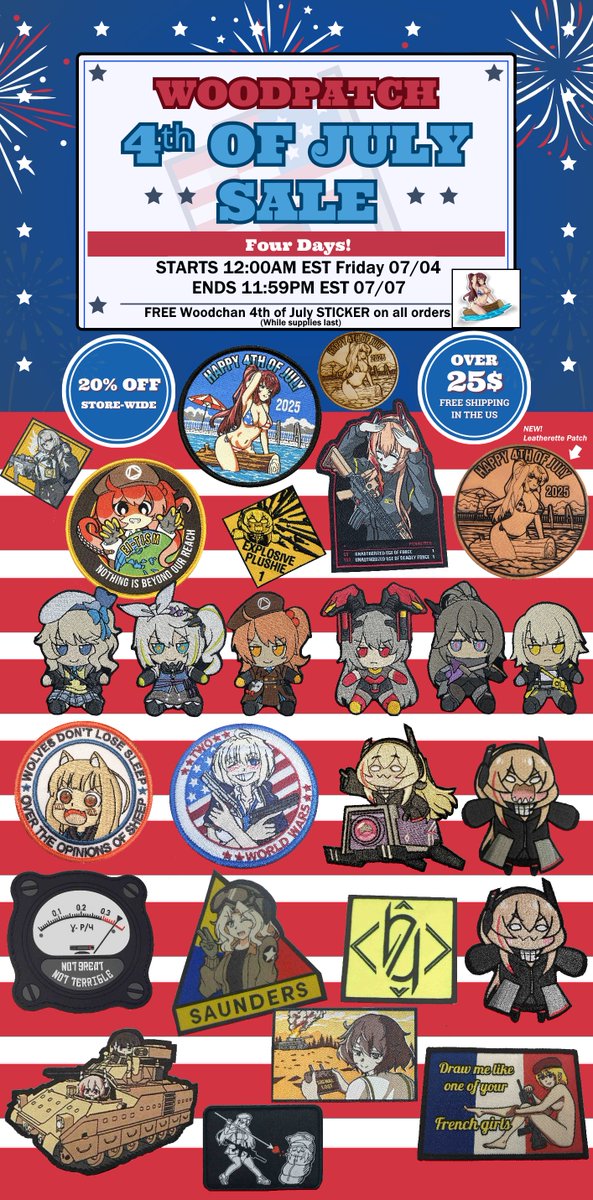This Friday 12:00AM EST is the WoodPatch 4th of July Sale! 4-Days!

20% Off Store-Wide! New Patches &amp; Restocks. Free Woodchan stickers with every order (while supplies last)

I've got more restocks and last minute additions than I could I could fit on the flyer even!