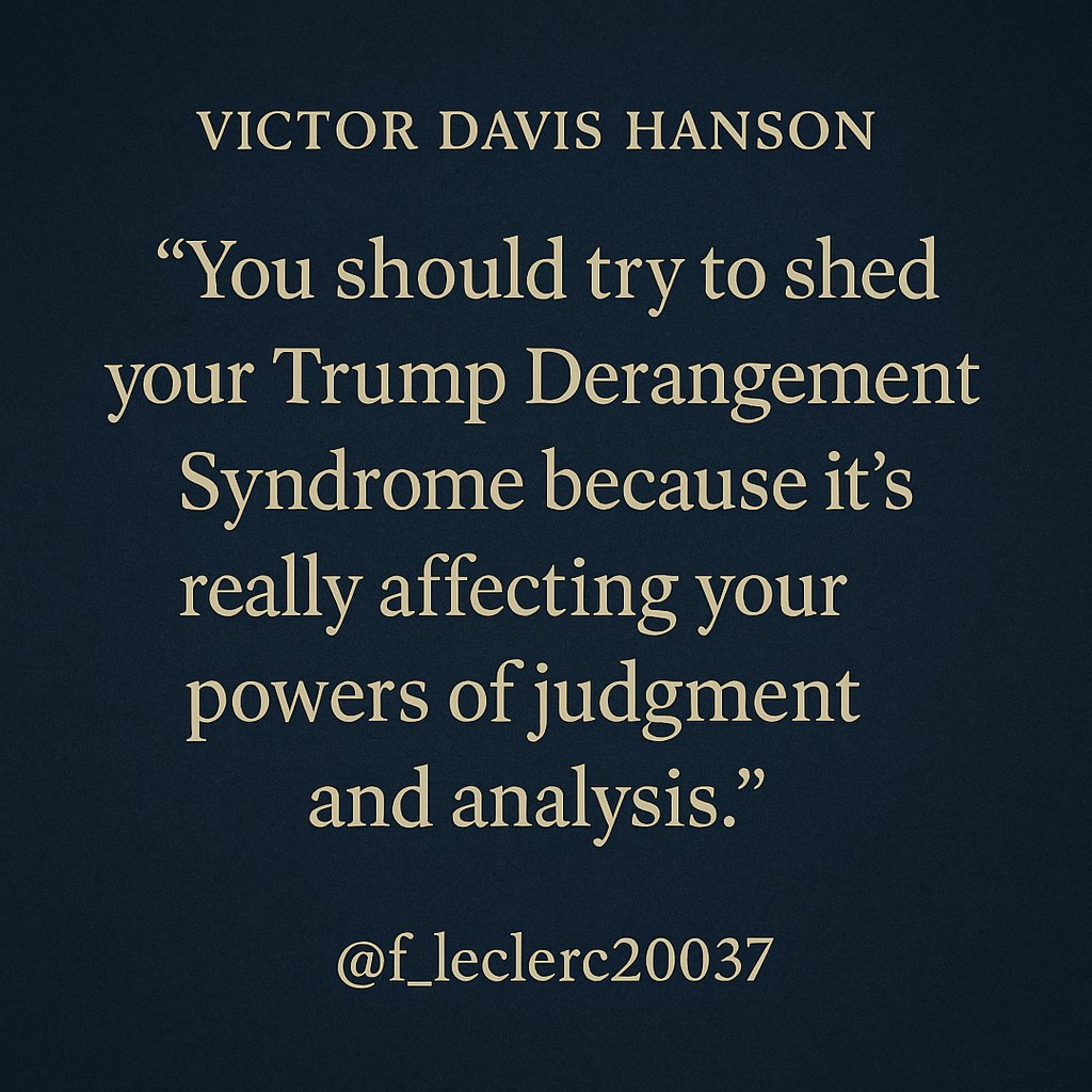 f_leclerc20037's tweet image. 🧠💥 Victor Davis Hanson Just Exposed the Whole Game — and It's Not Just About Trump✝️
The so-called experts told us:
— Tariffs would crash the market.
— Trump would start WWIII with Iran.
— The border was unfixable.
— Self-deportation was a myth.
— Enforcing immigration laws…