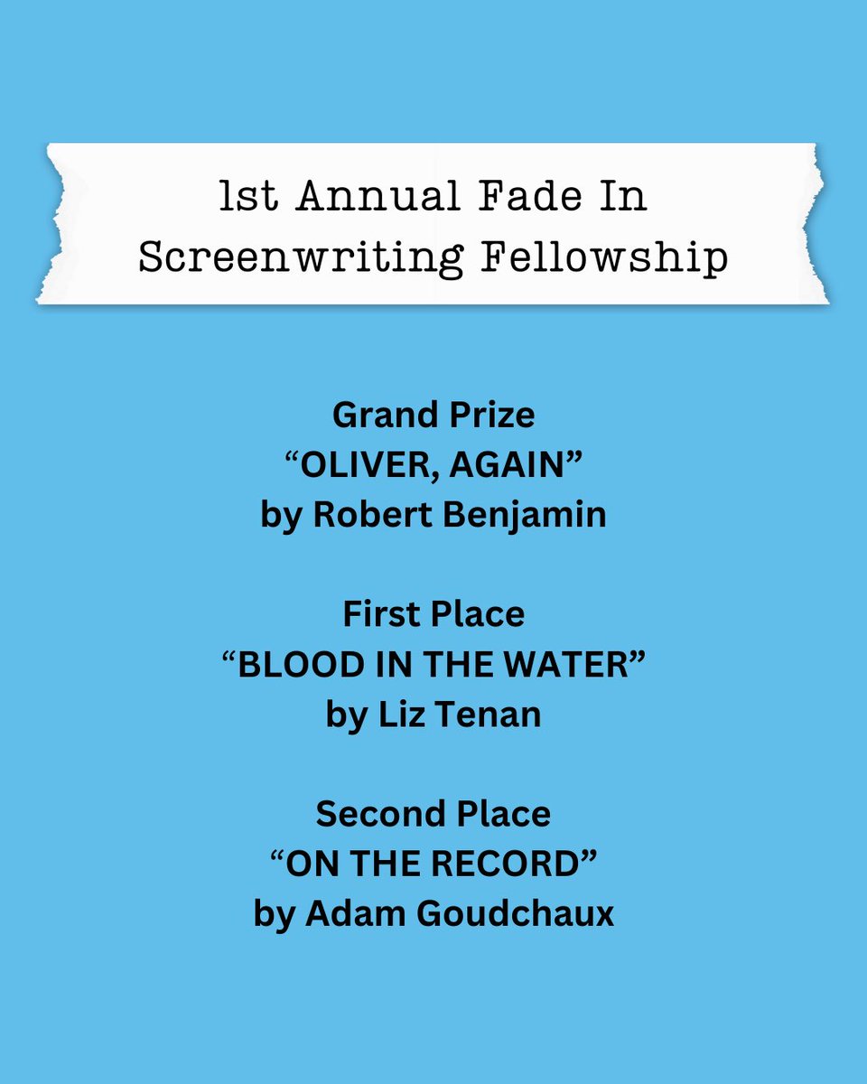 Congratulations 
1st Annual Screenwriting Fellowship Finalists!

Grand Prize
"OLIVER, AGAIN"
by Robert Benjamin

First Place
"BLOOD IN THE WATER"
by Liz Tenan

Second Place
"ON THE RECORD"
by Adam Goudchaux

One contest left to win…
fadeinawards.com