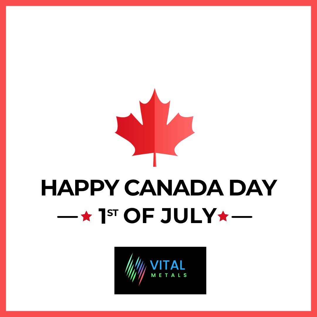 Happy Canada Day to all our friends, colleagues, communities, rights holders and stakeholders! It is a once-in-a-lifetime opportunity to be part of building a Canadian rare earth supply chain from mining to advanced manufacturing. 
$VML #VitalMetals #Canada #REE