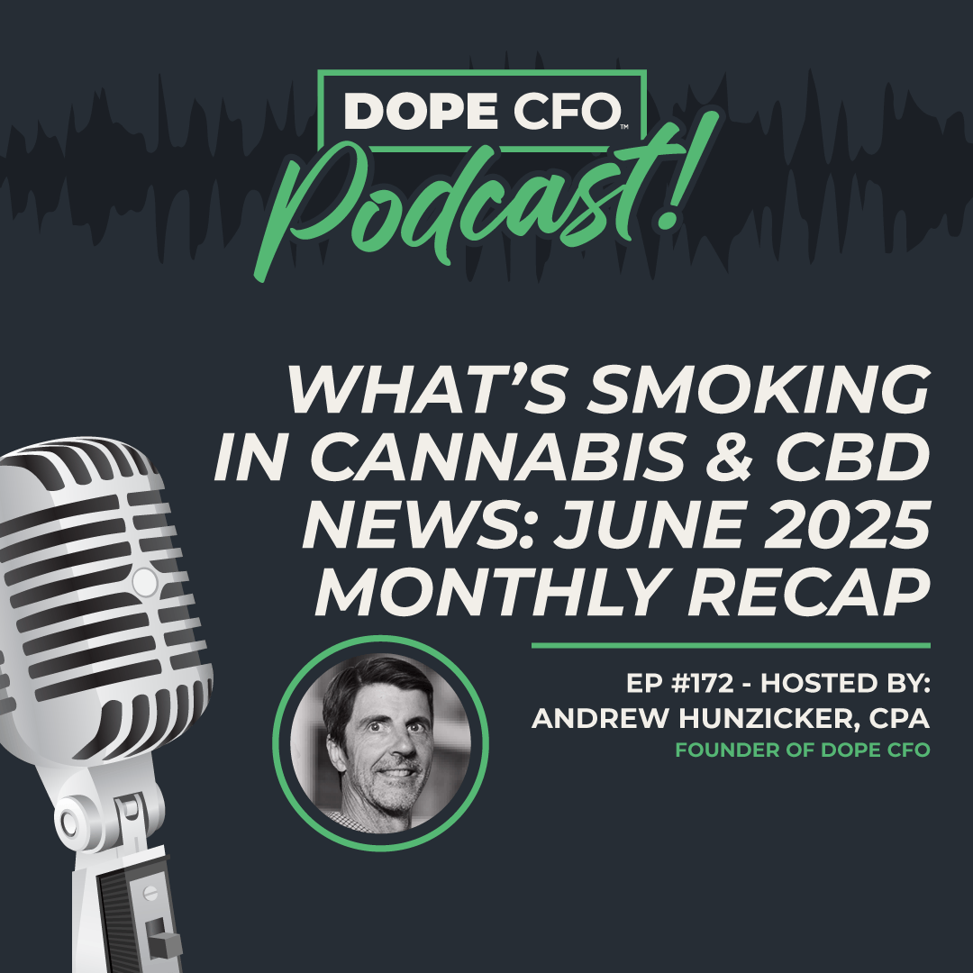 Tune in to our latest episode: “What’s Smoking in Cannabis and CBD News: June 2025 Monthly Recap.” 

Listen here 👉hubs.ly/Q03vyffT0

#CannabisAccounting #DOPECFO