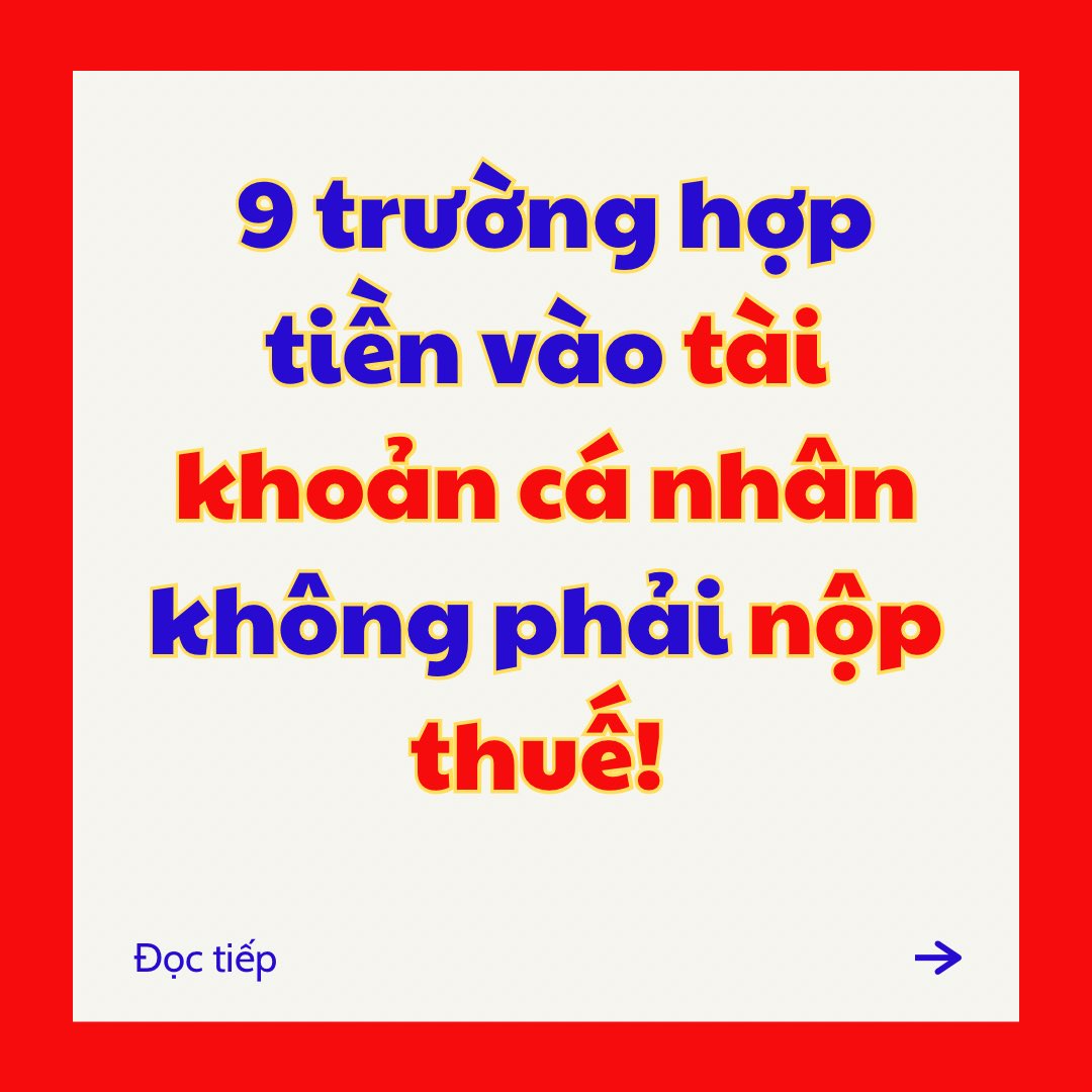 ngocluatsuip's tweet photo. 9 trường hợp chuyển khoản vào tài khoản cá nhân không phải nộp thuế #hokinhdoanh #hkd #thue #ngocluatsuip https://t.co/DaNYjaVdv3