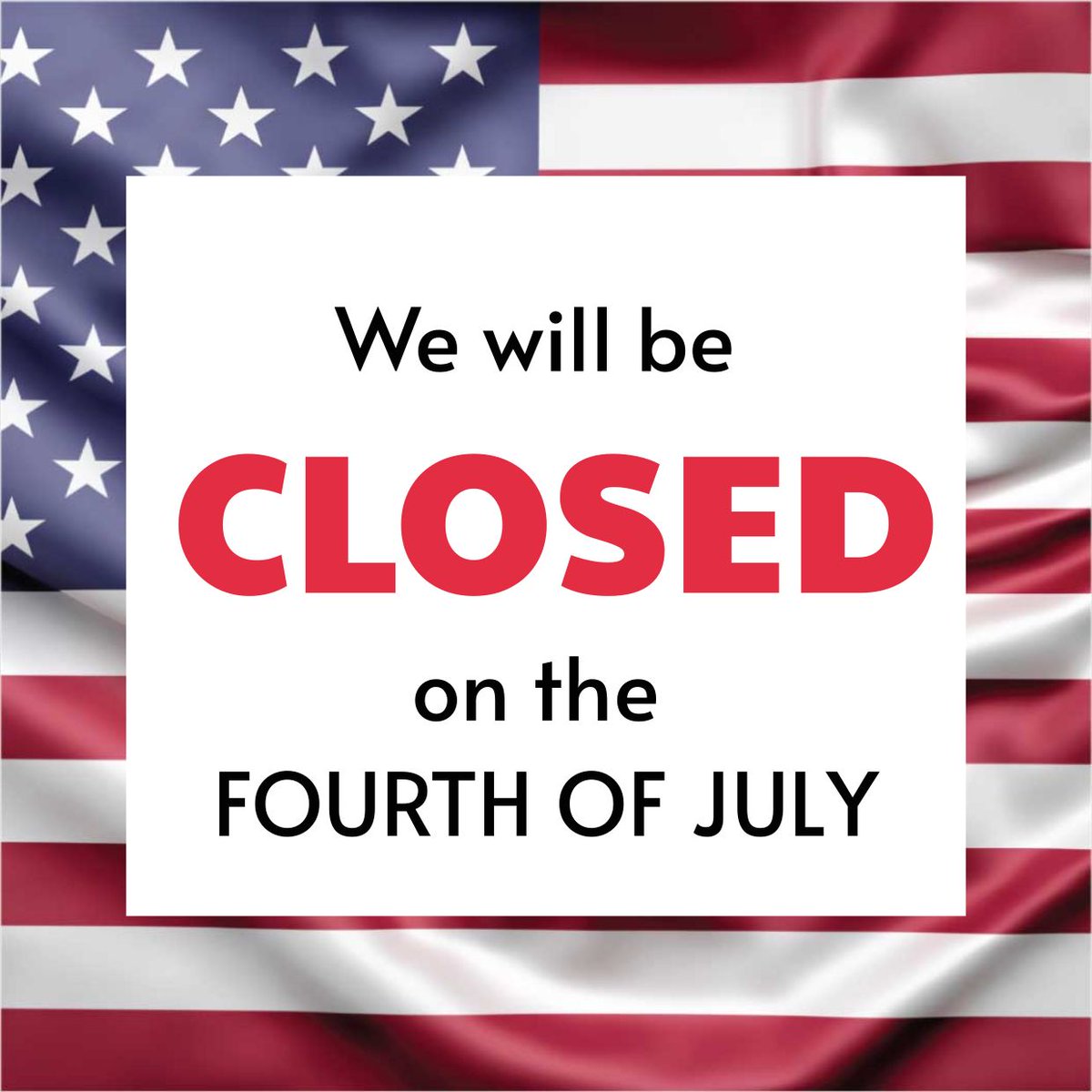 Happy Fourth of July!
Please note that we will be closed on Friday in observance of the holiday and back to serve you on Monday the 7th.