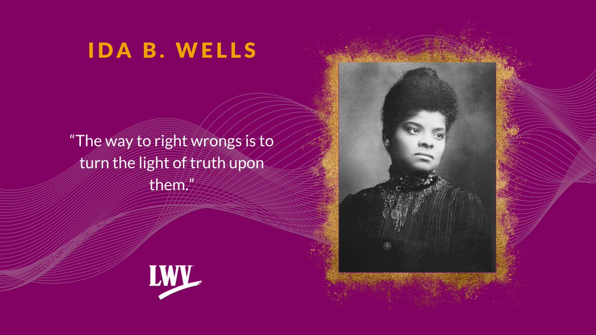 LWVTexas's tweet image. Join us in commemorating the birthday of Ida Bell Wells-Barnett. Ida, who founded the Alpha Suffrage Club, the 1st African-American women’s suffrage organization, was a civil rights activist who criticized white suffrage organizations for their exclusion of women of color.