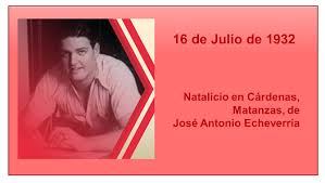 16 de julio de 1932: Nace José Antonio Echeverría. <a href="/CubaMined/">MINED</a> <a href="/dpevillaclara/">DGEP Villa Clara</a> <a href="/dmesantaclaravc/">DGE Santa Clara</a>