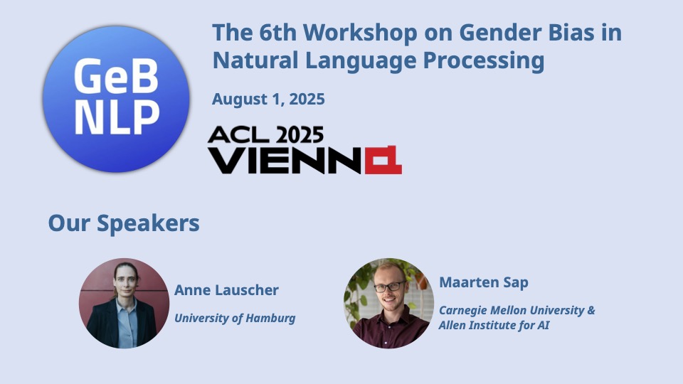 genderbiasnlp's tweet image. We are thrilled to announce our keynote speakers for the 6th Workshop on Gender Bias in NLP at #ACL2025!
Please join us in welcoming:
🔹Anne Lauscher (@anne_lauscher)
🔹Maarten Sap (@MaartenSap)
Full details: gebnlp-workshop.github.io/keynotes.html
See you on August 1! ☀️
#NLProc #GeBNLP
