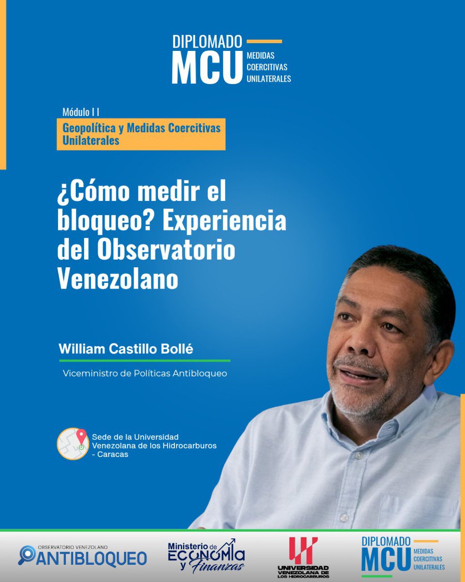 #Ahora El Viceministro @WilliamCastillo habla en el Diplomado de MCU sobre cómo Venezuela mide y enfrenta el bloqueo. 📊🔍  

Hoy, el Viceministro William Castillo explica:  
➡️ Cómo se mide el bloqueo contra Venezuela.  
➡️ Datos del Observatorio Antibloqueo.  
➡️ El poder de la