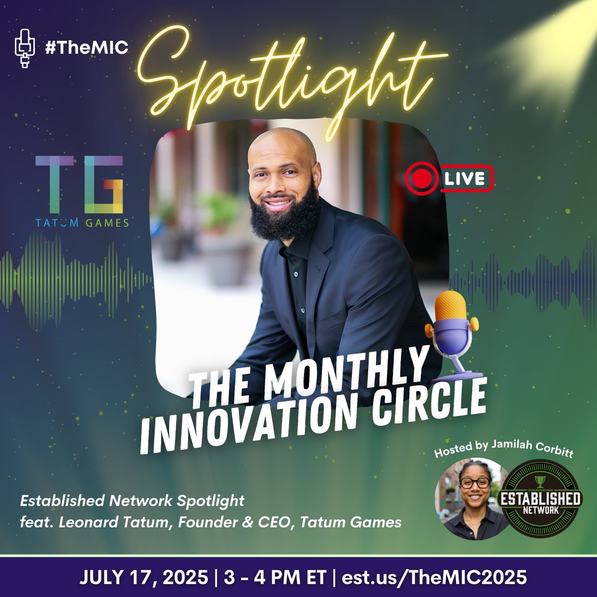 Established (@establishedus) on Twitter photo Join us 7/17 (3 PM ET) for #EstablishedNetwork's Monthly Innovation Circle (#TheMIC)!
🔦Spotlight ft. Leonard Tatum <a href="/TatumGames/">Tatum Games</a>
🎙️Fireside Chat w/ Amy Beckley, Proov (EST Ventures Portfolio & <a href="/StartupofYear/">Startup of the Year®</a> Alumni) & <a href="/JamilahCorbitt/">Jamilah Corbitt</a>, Established
🔜est.us/TheMIC2025 Join us 7/17 (3 PM ET) for #EstablishedNetwork's Monthly Innovation Circle (#TheMIC)!
🔦Spotlight ft. Leonard Tatum <a href="/TatumGames/">Tatum Games</a>
🎙️Fireside Chat w/ Amy Beckley, Proov (EST Ventures Portfolio & <a href="/StartupofYear/">Startup of the Year®</a> Alumni) & <a href="/JamilahCorbitt/">Jamilah Corbitt</a>, Established
🔜est.us/TheMIC2025