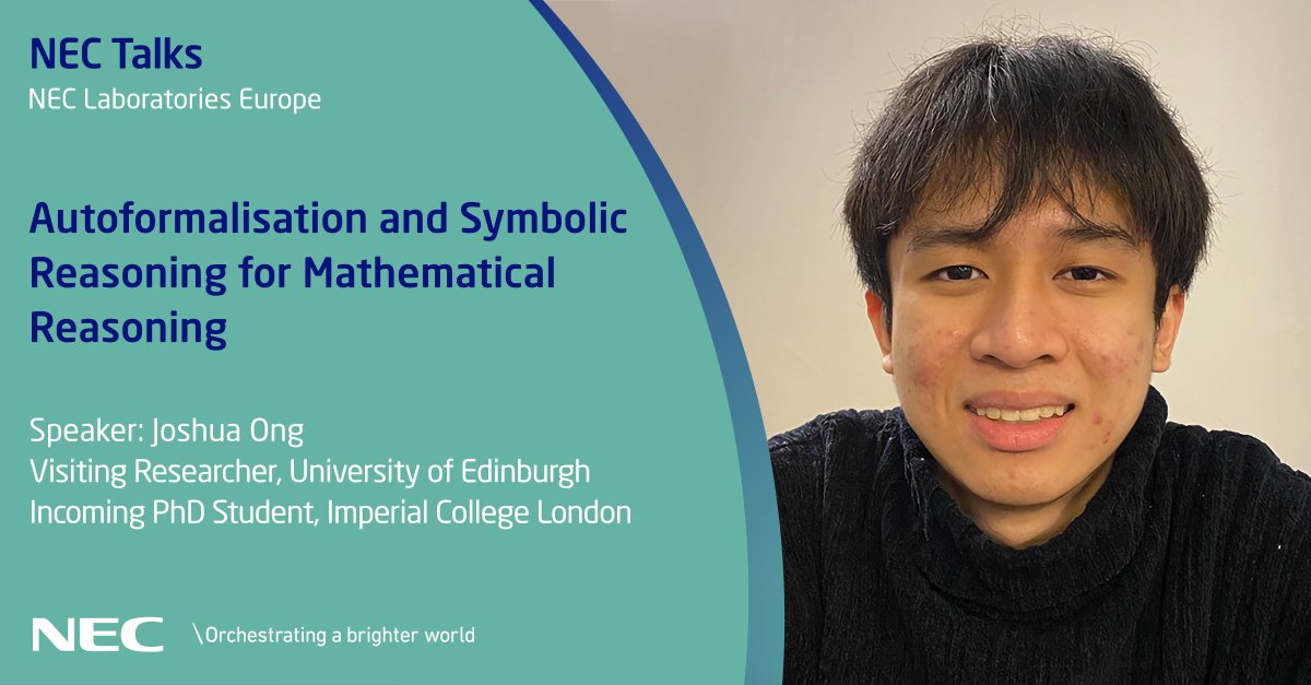 NECLabsEU's tweet image. We hosted a talk by @joshuaongg21, Visiting Researcher at @EdinburghNLP and incoming PhD Student at @imperialcollege @ImperialX_AI, on applying symbolic reasoning and theorem-prover autoformalisation in mathematical reasoning. Watch here: youtu.be/TuXu7Hp4HE8?si…. #NECLabs #LLM