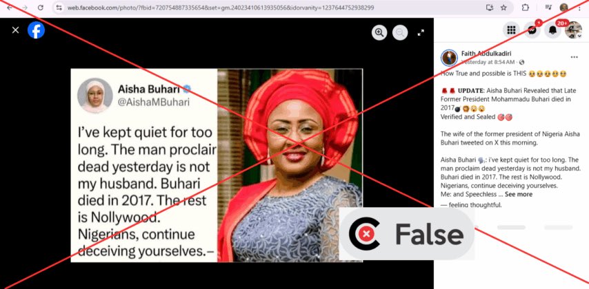 #FACTCHECK : The claim that Aisha Buhari stated her husband, former President Muhammadu Buhari, died in 2017 is false; the former First Lady does not own a verified X (formerly Twitter) account, and there is no record of her making such a statement on any of her official social