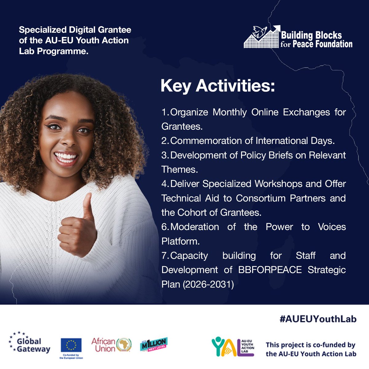 Building Blocks for Peace (@bbforpeace) on Twitter photo 𝐏𝐫𝐨𝐣𝐞𝐜𝐭 𝐀𝐧𝐧𝐨𝐮𝐧𝐜𝐞𝐦𝐞𝐧𝐭!!!
Hey changemakers! 📷 Big things are happening <a href="/bbforpeace/">Building Blocks for Peace</a> !
We are happy to announce that <a href="/bbforpeace/">Building Blocks for Peace</a> has been selected as a Specialised Digital Grantee of the AU-EU Youth Lab Programme <a href="/AUEUYouthLab/">AU-EU Youth Lab</a>.
On this project, we would be 𝐏𝐫𝐨𝐣𝐞𝐜𝐭 𝐀𝐧𝐧𝐨𝐮𝐧𝐜𝐞𝐦𝐞𝐧𝐭!!!
Hey changemakers! 📷 Big things are happening <a href="/bbforpeace/">Building Blocks for Peace</a> !
We are happy to announce that <a href="/bbforpeace/">Building Blocks for Peace</a> has been selected as a Specialised Digital Grantee of the AU-EU Youth Lab Programme <a href="/AUEUYouthLab/">AU-EU Youth Lab</a>.
On this project, we would be