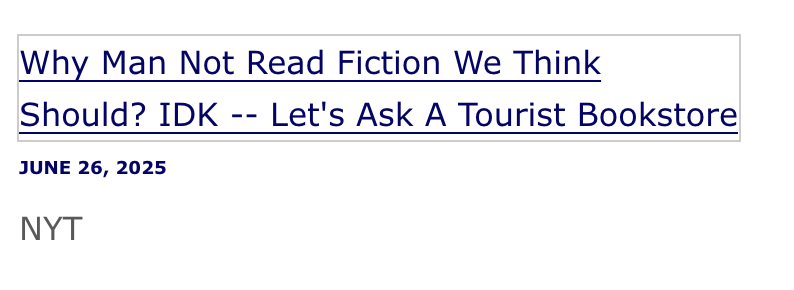 AustinTRoss's tweet image. actual NYT headline / AI's headline rewrite in news roundup list
why man not read fiction we think should, indeed
