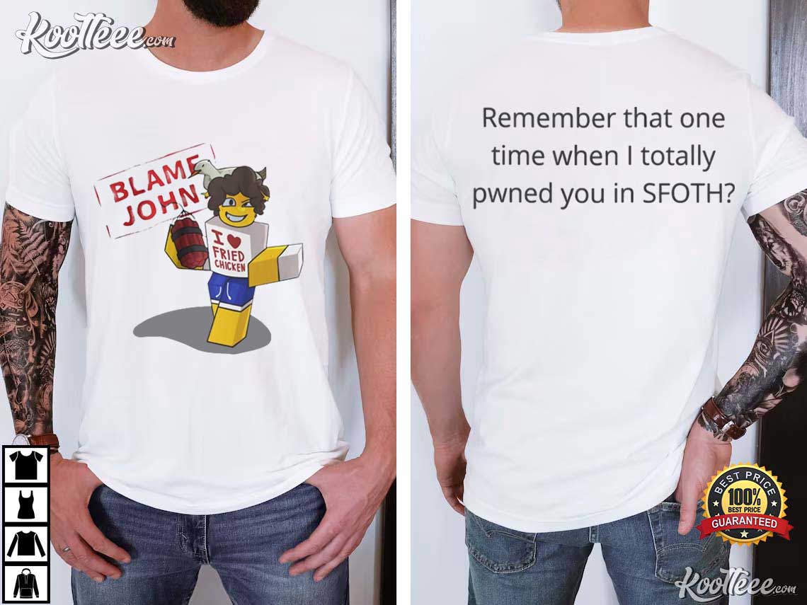 jhays1192987's tweet image. Blame John Roblox Gaming T-Shirt #BlameJohn #Roblox #koolteee koolteee.com/product/blame-…