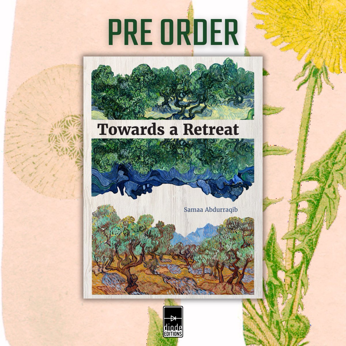 DiodeEditions's tweet image. Towards A Retreat by Samaa Abdurraqib
PRE ORDER NOW!
diodeeditions.com