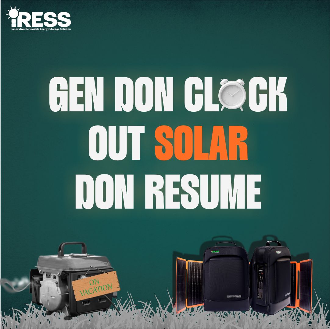 Iressng's tweet image. Gen dey on leave, Solar dey work overtime 💪🏽 
#CleanEnergy #IRESSBackpack