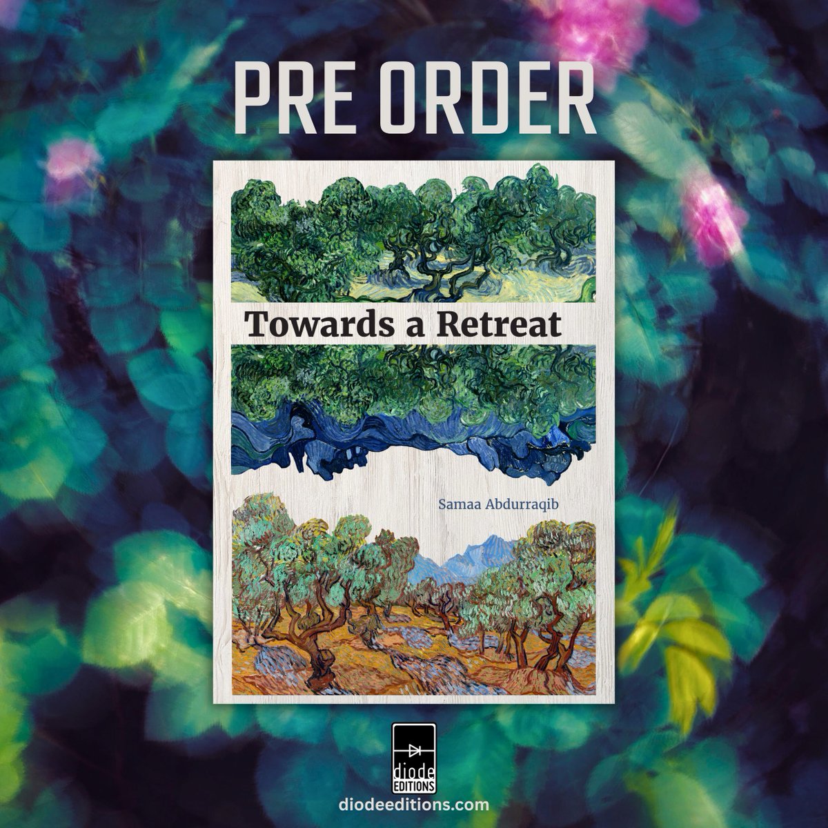 DiodeEditions's tweet image. Towards A Retreat by Samaa Abdurraqib
PRE ORDER NOW!
diodeeditions.com