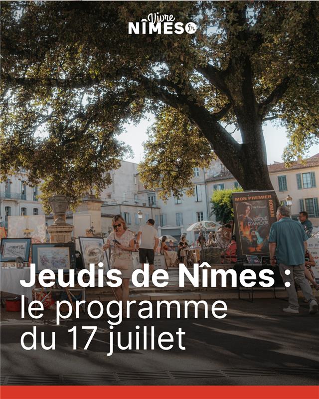 nimes's tweet image. 🥳 Jeudis de Nîmes
Le programme complet du jeudi 17 juillet 👉 swll.to/Wlx6JHe