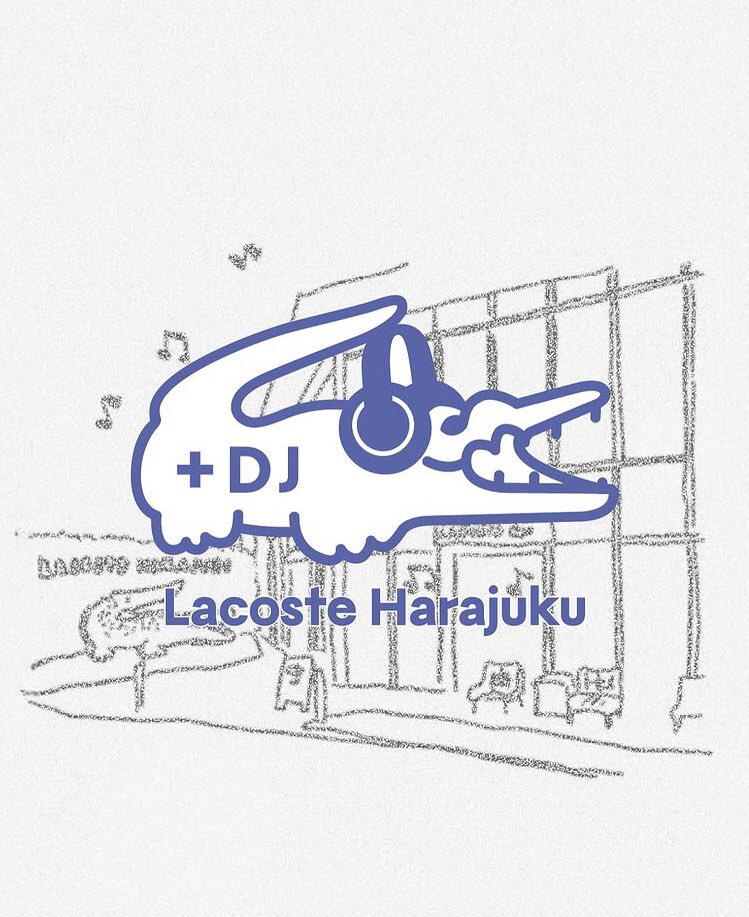 ということで、今週土曜19日は再びLACOSTE原宿でDJするよ！