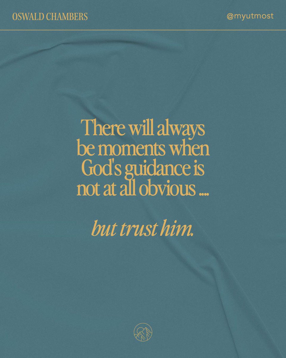 myutmost's tweet image. Fix your mind on the idea that God is there.

Read today&apos;s full devotional at utmost.org/today/

⁠#MyUtmostForHisHighest #OurDailyBread #OswaldChambers #DailyDevotionals