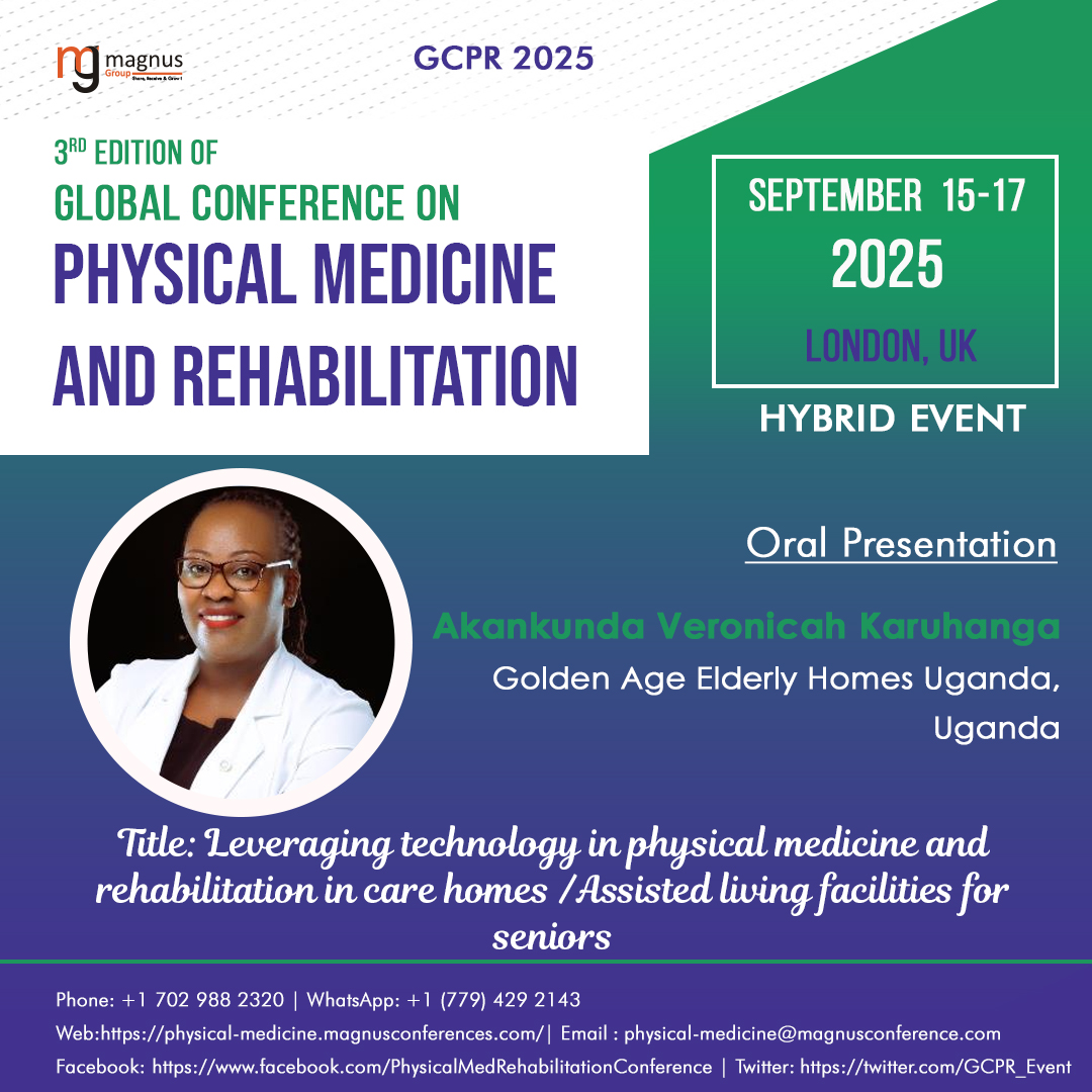 Physical Medicine And Rehabiliation (@gcpr_event) on Twitter photo Join us at the <a href="/GCPR_Event/">Physical Medicine And Rehabiliation</a> by <a href="/magnus_group/">Magnus Group</a>! 🌍✨ We're proud to feature #AkankundaVeronicahKaruhanga, #GoldenAgeElderlyHomesUganda sharing insights on patient-centered care and rehab innovations. Save dates📅Sep 15-17, 2025, 🇬🇧London, UK #PhysicalMedicine Join us at the <a href="/GCPR_Event/">Physical Medicine And Rehabiliation</a> by <a href="/magnus_group/">Magnus Group</a>! 🌍✨ We're proud to feature #AkankundaVeronicahKaruhanga, #GoldenAgeElderlyHomesUganda sharing insights on patient-centered care and rehab innovations. Save dates📅Sep 15-17, 2025, 🇬🇧London, UK #PhysicalMedicine