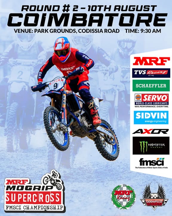 🏁 Gear Up, Coimbatore! 🔥

Round 2 of the MRF MoGrip Supercross – FMSCI Championship is coming in hot!

📍 Venue: Park Grounds, Codissia Road
📅 Date: 10th August
🕘 Time: 9:30 AM

#MRFMoGrip #Supercross2025 #FMSCI #CoimbatoreRacing #DirtTrackThrill #RaceDayVibes
