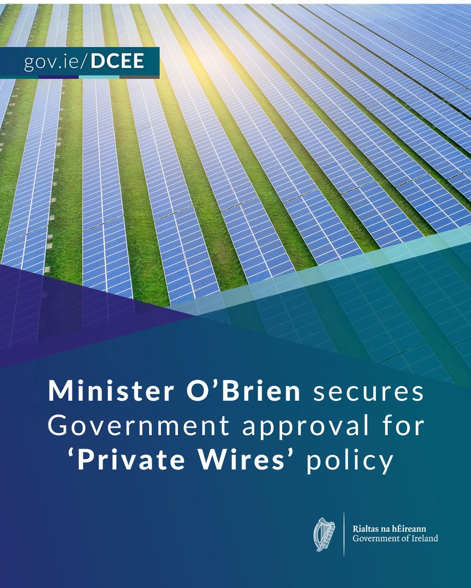 DeptCEE's tweet image. Minister O’Brien has secured Government approval for a new policy on ‘Private Wires’. This is a significant reform of the rules on electricity infrastructure.
Read more here: gov.ie/en/department-…