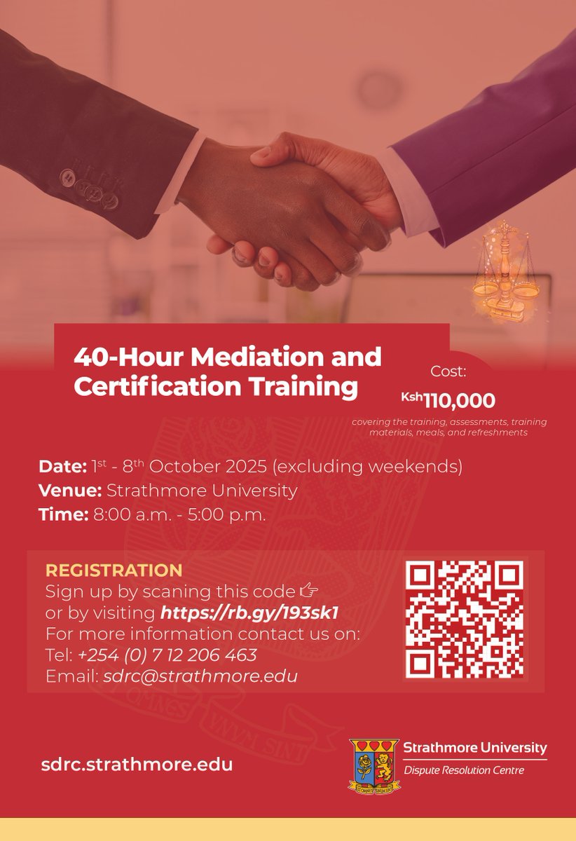 Registration is ongoing for our 40-Hour Mediation and Certification Training!
1st–8th October 2025 (excluding weekends)
 Strathmore University
 8:00 a.m.–5:00 p.m.
Cost: Ksh 110,000 
Secure your spot now: rb.gy/193sk1