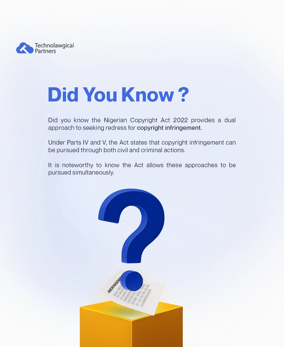 Did you know the Nigerian Copyright Act 2022 provides a dual approach to seeking redress for copyright infringement?